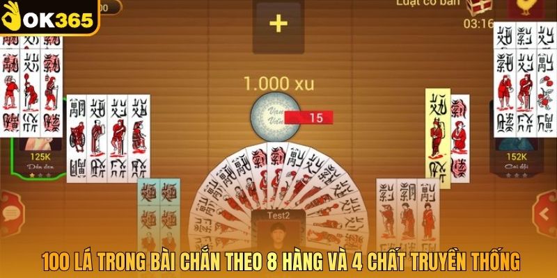 100 lá trong bài chắn theo 8 hàng và 4 chất truyền thống