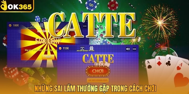Những sai lầm thường gặp trong cách chơi